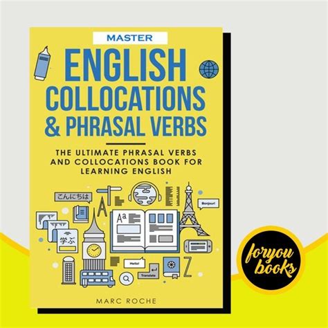 Master English Collocations & Phrasal Verbs: The Ultimate .